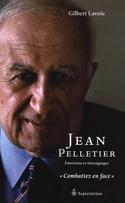 Jean Pelletier: entretiens et témoignages